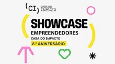 Showcase Casa do Impacto - 8 anos de histórias de impacto
