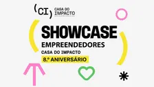 Showcase Casa do Impacto - 8 anos de histórias de impacto