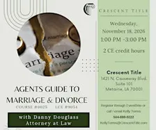 2-hrs CE: Agents Guide to Marriage & Divorce at Crescent Title Metairie