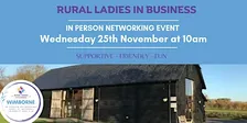 Rural Ladies in Business - November In person Networking event