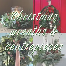 Christmas wreath/centrepiece workshop