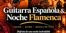 Guitarra Española & Noche Flamenca