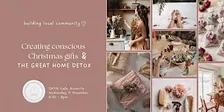 Creating Conscious Christmas Gifts & The Great Home Detox
