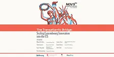 The Transatlantic Bridge: Scaling Luxembourg Innovation into the US