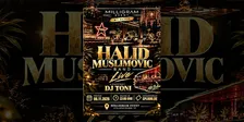 Halid Muslimovic Live!