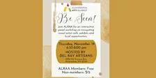Be Seen -  A Workshop for Visual Artists