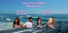 Making Waves at the Collective PB Stand-up Comedy Limited FREE Tickets