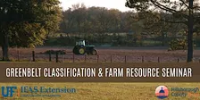 Greenbelt Classification & Farm Resource Seminar