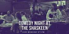 Comedy Night at the Shaskeen!