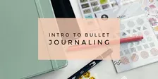 Intro to Bullet Journaling