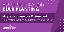 Assist Sisterwood - Tree & Bulb Planting
