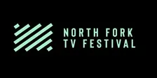 2026  North Fork TV Festival