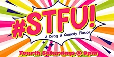 lolgbt+ Presents: #STFU! - Drag Lip-sync & Stand-Up Comedy Show