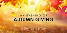 Adirondack Trust Company Community Fund: An Evening of Autumn Giving 2026