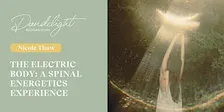 Electric Body: A Spinal Energetics Experience