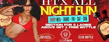 ALL NIGHT FUN at OCEAN BLUE RSVP 346.278.9001