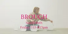 Relaxing Group Sound Bath - Brough