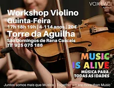 Workshop MUSIC IS ALIVE "VIOLINOS da AGUILHA"