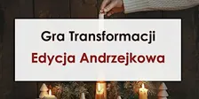 Gra Transformacji w LaMatu - Polska Edycja Andrzejkowa - Amsterdam