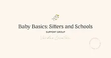 Baby Basics: Sitters and Schools