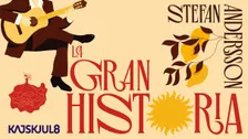 La Gran Historia - Stefan Andersson
