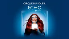Cirque Du Soleil ECHO