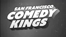 SF Comedy Kings: An Old School Blowout