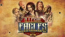 The Illegal Eagles - Their Greatest Hits Tour 2027