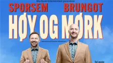 Terje Sporsem og John Brungot: Høy og Mørk
