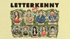 Puppers Presents Letterkenny Live