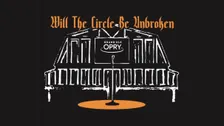 Will The Circle Be Unbroken
