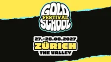 Goldschool Festival Zürich - 2-Tages Ticket