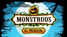 Monstruos el Musical