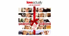 Love Actually Live in Concert
