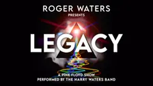 Legacy - a Pink Floyd Tribute Show Performed By the Harry Waters Band