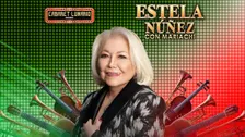 Cabaret Lunario Presenta:Estela Nuñez con Mariachi