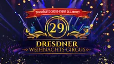 Dresdner Weihnachts-Circus - Generalprobe 18:00 Uhr
