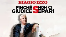 Biagio Izzo - "Finchè giudice non ci separi"