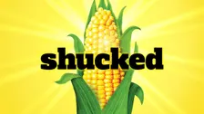 Shucked (Touring) - Recommended for ages 10+. SHUCKED contains adult themes, moments of adult language and a harvest of corny innuendo