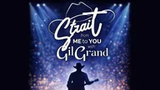 Strait from me to you with Gil Grand