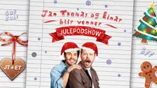 Jan Thomas og Einar blir venner - Julepodshow
