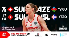 FIBA Women's EuroBasket 29 Pre-Qualifiers- 2 Games (SUI-AZE + SUI-ISL)