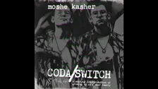 Moshe Kasher: Coda/Switch