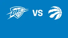 Oklahoma City Thunder vs. Toronto Raptors