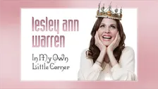 My Own Little Corner with Lesley Ann Warren