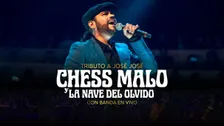 Tributo a Jose Jose, Chess Malo y La Nave Del Olvido