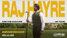 Raj Hayre: For The Culture - Tour