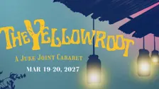 Yellowroot A Juke Joint Cabaret
