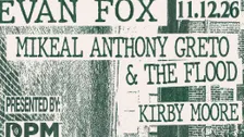 Evan Fox / Mikeal Anthony Greto & the Flood