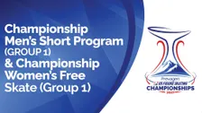 Championship - Men's Short Program (1) & Women's Free Skate (1)